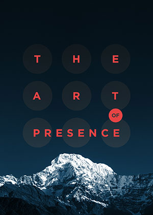 The art of presence